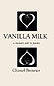 Thumbnail of Vanilla Milk book cover