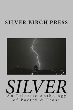 Book cover of SILVER: An Eclectic Anthology of Poetry